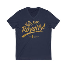 Load image into Gallery viewer, Abe We are Royalty Short Sleeve V-Neck Tee
